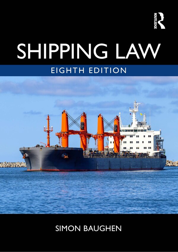 Shipping Law by Simon Baughen, Hardcover | Indigo Chapters