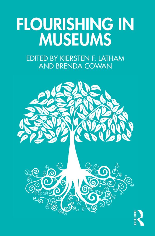 Flourishing in Museums by Brenda Cowan, Paperback | Indigo Chapters