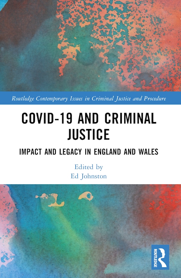Covid-19 and Criminal Justice by Ed Johnston, Paperback | Indigo Chapters
