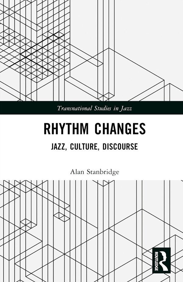Rhythm Changes by Alan Stanbridge, Hardcover | Indigo Chapters