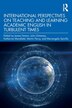 International Perspectives on Teaching and Learning Academic English in Turbulent Times by James Fenton, Paperback | Indigo Chapters