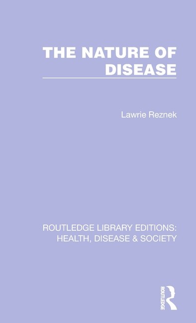 The Nature Of Disease by Lawrie Reznek, Hardcover | Indigo Chapters