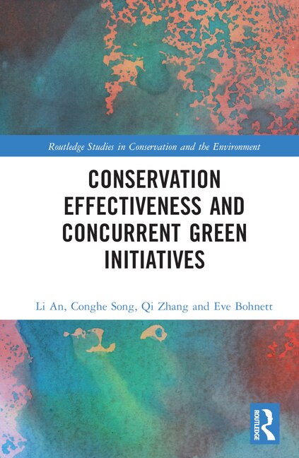 Conservation Effectiveness and Concurrent Green Initiatives by Li An, Hardcover | Indigo Chapters