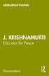 J. Krishnamurti by Meenakshi Thapan, Paperback | Indigo Chapters