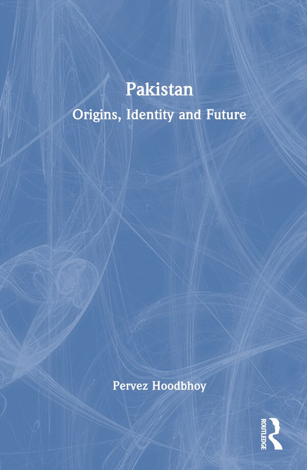 Pakistan by Pervez Hoodbhoy, Hardcover | Indigo Chapters