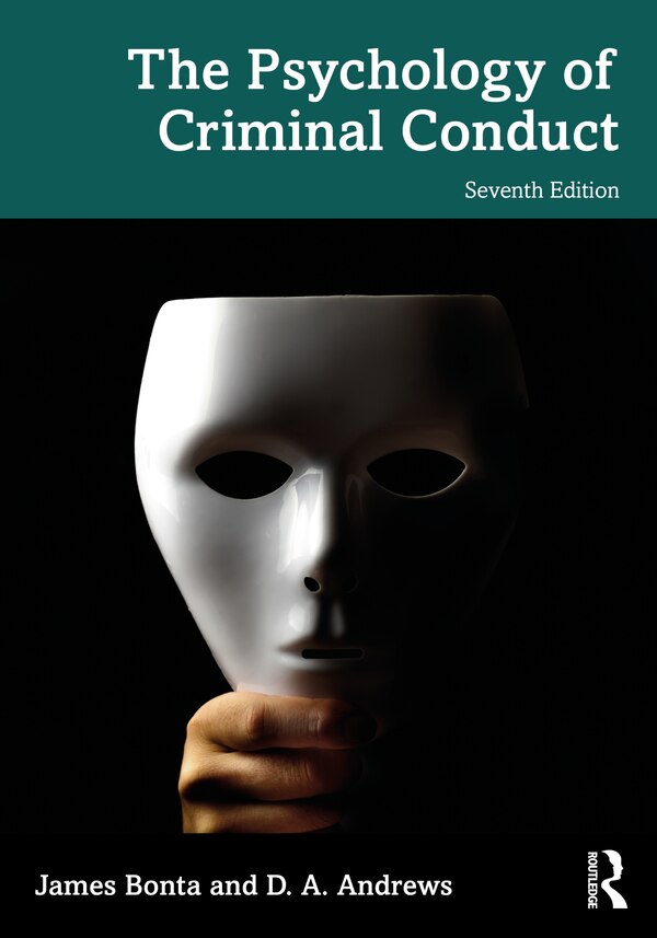 The Psychology of Criminal Conduct by James Bonta, Paperback | Indigo Chapters