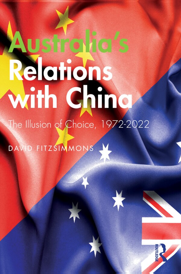 Australia's Relations with China by David FitzSimmons, Paperback | Indigo Chapters