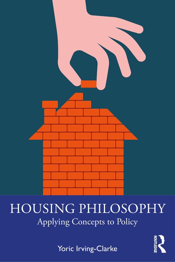 Housing Philosophy by Yoric Irving-clarke, Paperback | Indigo Chapters