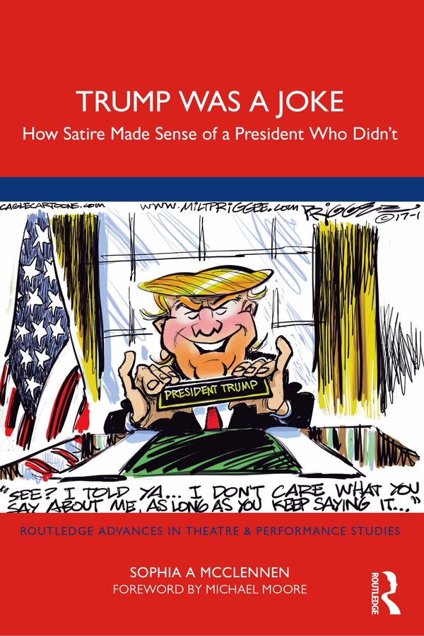 Trump Was a Joke by Sophia A McClennen, Paperback | Indigo Chapters