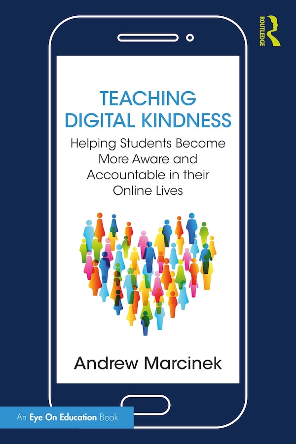 Teaching Digital Kindness by Andrew Marcinek, Paperback | Indigo Chapters