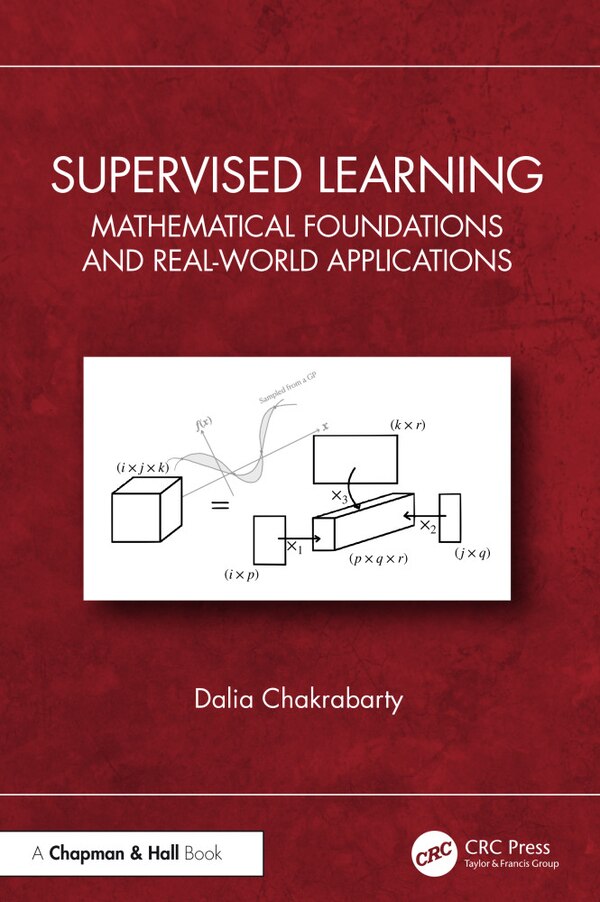 Supervised Learning by Dalia Chakrabarty, Hardcover | Indigo Chapters