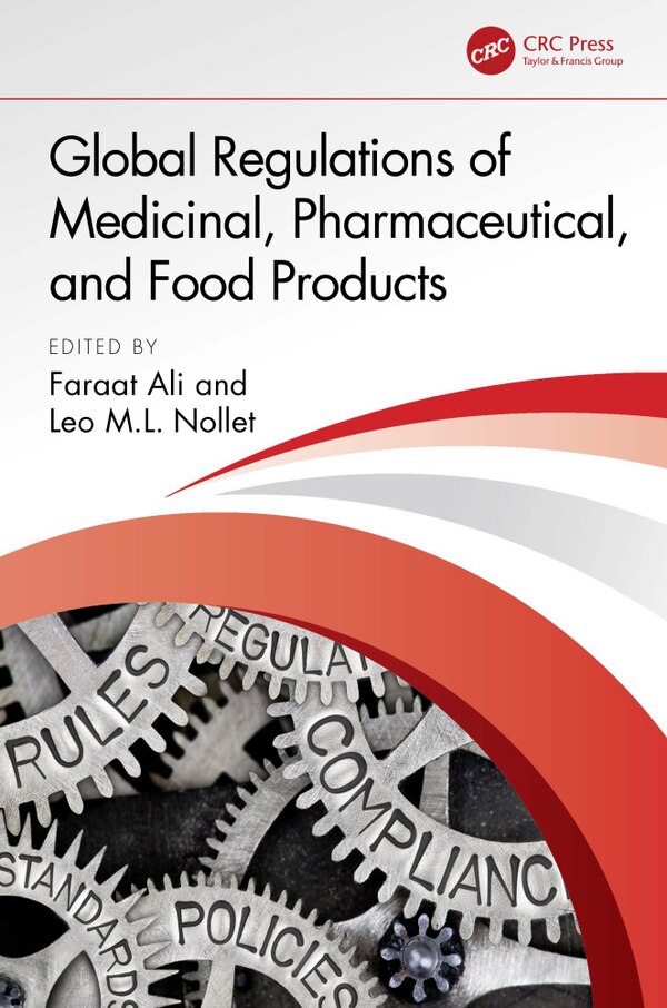 Global Regulations of Medicinal Pharmaceutical and Food Products by Faraat Ali, Hardcover | Indigo Chapters