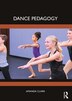 Dance Pedagogy by Amanda Clark, Paperback | Indigo Chapters