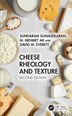 Cheese Rheology and Texture by Sundaram Gunasekaran, Hardcover | Indigo Chapters