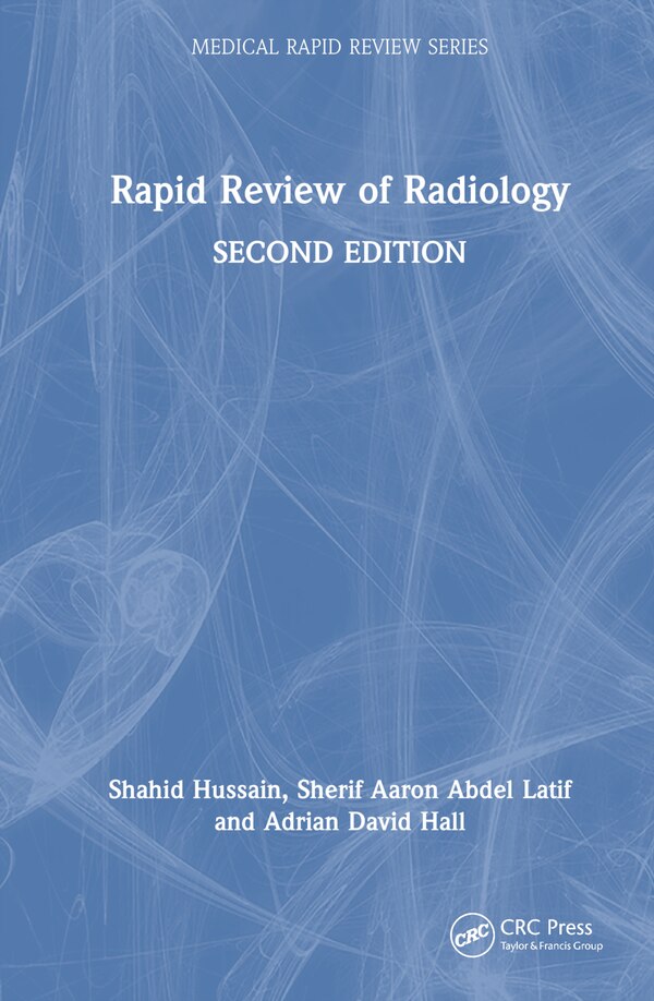 Rapid Review of Radiology by Shahid Hussain, Hardcover | Indigo Chapters