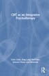 CBT as an Integrative Psychotherapy by Clara Calia, Hardcover | Indigo Chapters