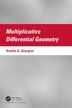 Multiplicative Differential Geometry by Svetlin G. Georgiev, Hardcover | Indigo Chapters