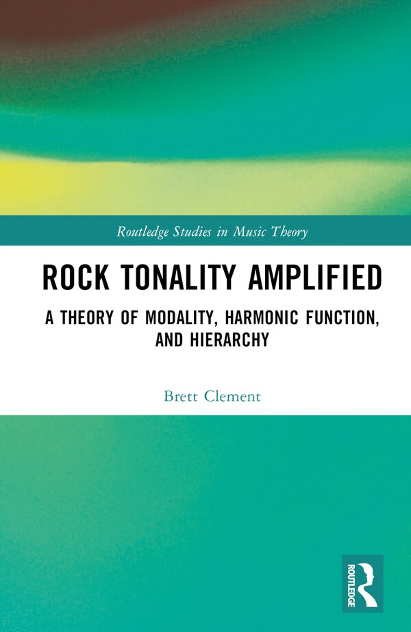 Rock Tonality Amplified by Brett Clement, Hardcover | Indigo Chapters