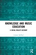 Knowledge And Music Education by Graham J. McPhail, Hardcover | Indigo Chapters