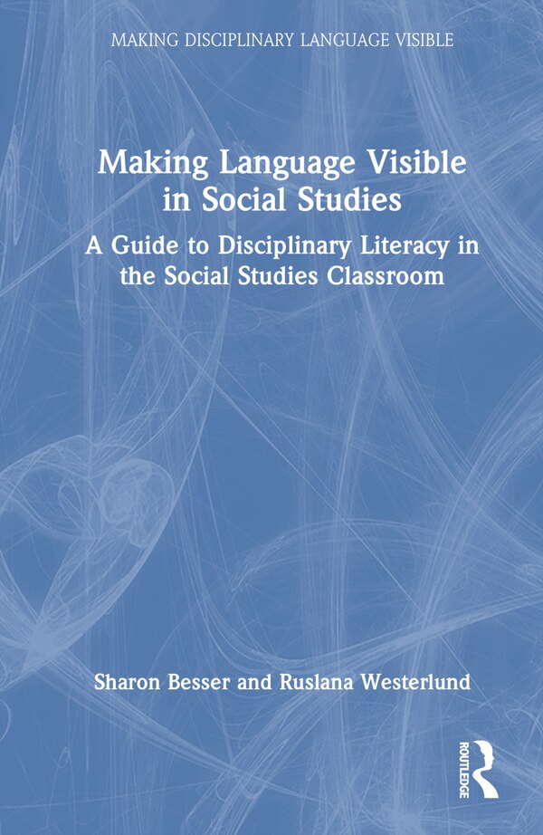 Making Language Visible in Social Studies by Sharon Besser, Hardcover | Indigo Chapters