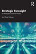 Strategic Foresight by Jan Oliver Schwarz, Paperback | Indigo Chapters