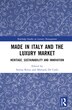 Made in Italy and the Luxury Market by Serena Rovai, Hardcover | Indigo Chapters