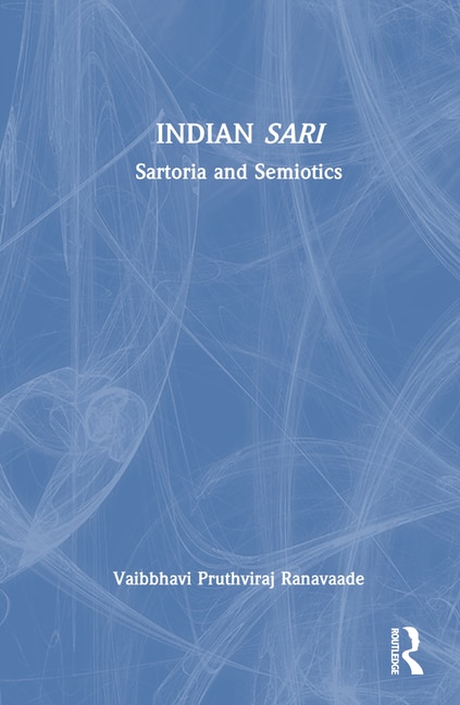 Indian Sari by Vaibbhavi Pruthviraj Ranavaade, Hardcover | Indigo Chapters