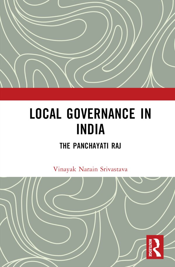 Local Governance in India by Vinayak Narain Srivastava, Hardcover | Indigo Chapters