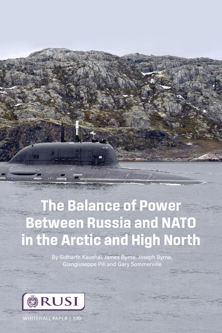 The Balance of Power Between Russia and NATO in the Arctic and High North by Sidharth Kausha, Paperback | Indigo Chapters