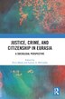 Justice Crime and Citizenship in Eurasia by Erica Marat, Hardcover | Indigo Chapters
