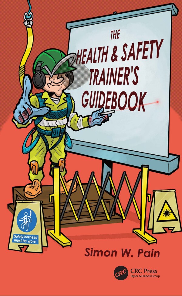 The Health and Safety Trainer's Guidebook by Simon Watson Pain, Paperback | Indigo Chapters