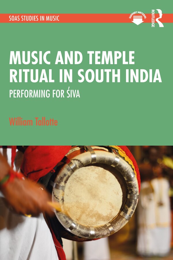 Music and Temple Ritual in South India by William Tallotte, Paperback | Indigo Chapters