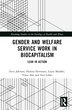 Gender and Welfare Service Work in Biocapitalism by Eeva Jokinen, Hardcover | Indigo Chapters