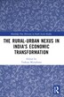 The Rural-Urban Nexus in India's Economic Transformation by Tsukasa Mizushima, Paperback | Indigo Chapters