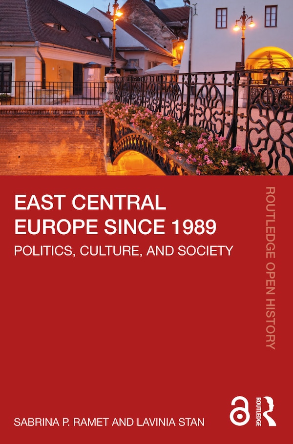 East Central Europe since 1989 by Sabrina P. Ramet, Paperback | Indigo Chapters