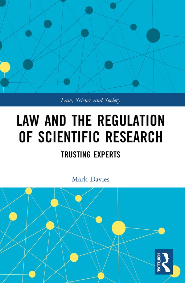 Law and the Regulation of Scientific Research by Mark Davies, Paperback | Indigo Chapters