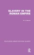 Slavery in the Roman Empire by R.H. Barrow, Hardcover | Indigo Chapters