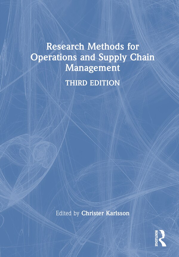 Research Methods for Operations and Supply Chain Management by Christer Karlsson, Hardcover | Indigo Chapters