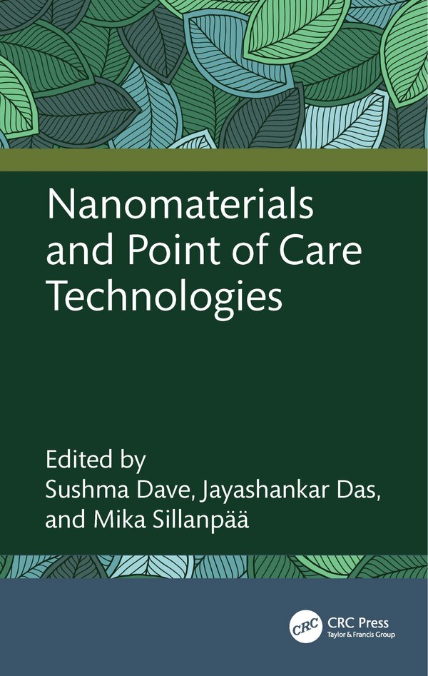 Nanomaterials and Point of Care Technologies by Sushma Dave, Hardcover | Indigo Chapters