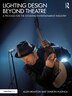Lighting Design Beyond Theatre by Allen Branton, Paperback | Indigo Chapters