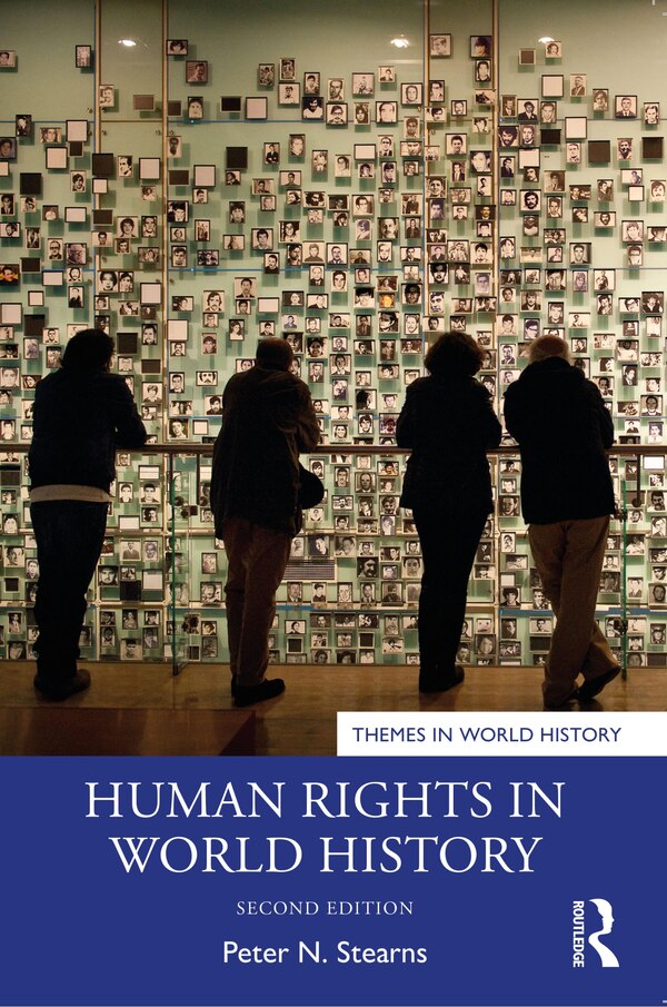 Human Rights in World History by Peter N. Stearns, Paperback | Indigo Chapters