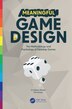Meaningful Game Design by Devon Allcoat, Paperback | Indigo Chapters