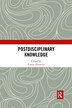 Postdisciplinary Knowledge by Tomas Pernecky, Paperback | Indigo Chapters