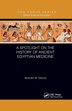 A Spotlight on the History of Ancient Egyptian Medicine by Ibrahim M. Eltorai, Paperback | Indigo Chapters
