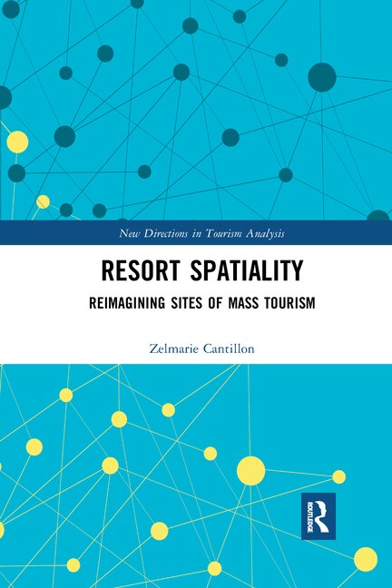 Resort Spatiality by Zelmarie Cantillon, Paperback | Indigo Chapters