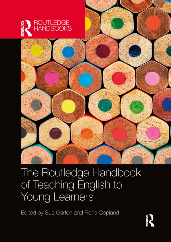 The Routledge Handbook of Teaching English to Young Learners by Sue Garton, Paperback | Indigo Chapters