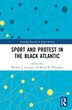 Sport and Protest in the Black Atlantic by Michael J. Gennaro, Hardcover | Indigo Chapters