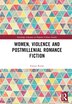 Women Violence and Postmillennial Romance Fiction by Emma Roche, Hardcover | Indigo Chapters