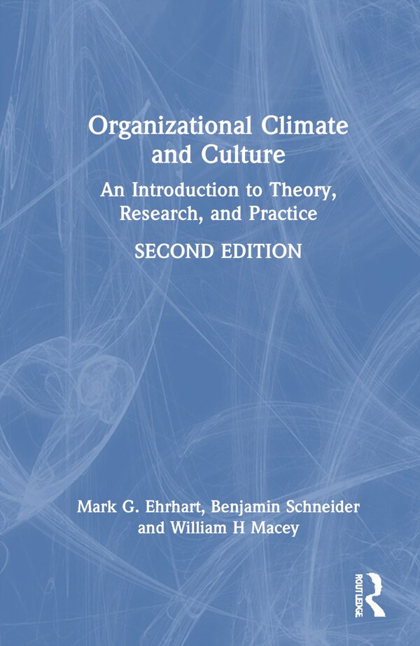 Organizational Climate and Culture by Mark G. Ehrhart, Hardcover | Indigo Chapters
