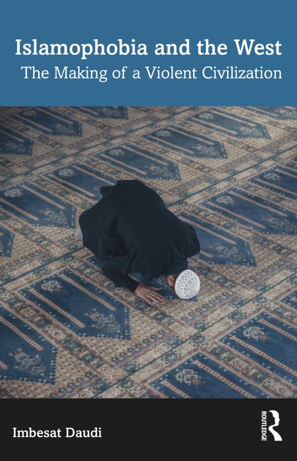 Islamophobia and the West by Imbesat Daudi, Paperback | Indigo Chapters